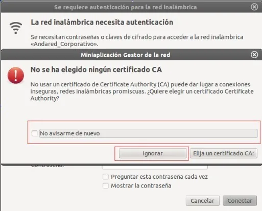 Aviso de que no se ha elegido certificado CA, con el botón Ignorar señalado
