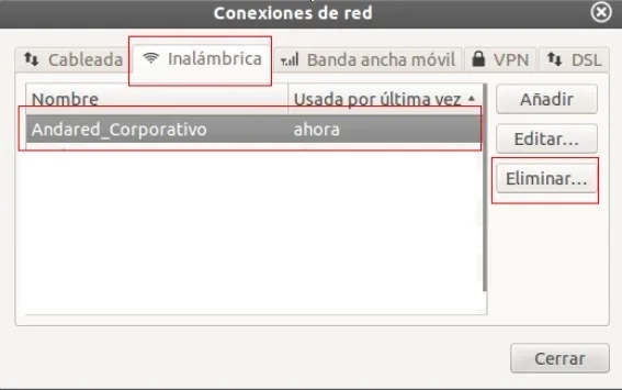 Ventana de conexiones de red con la pestaña Inalámbrica, la red y el botón Eliminar señalados